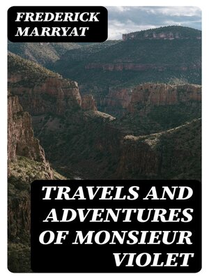 cover image of Travels and Adventures of Monsieur Violet